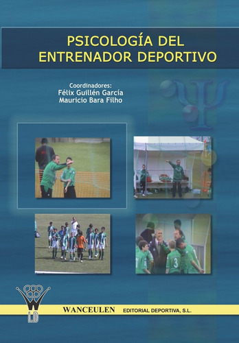Libro: Psicologia Del Entrenador Deportivo (edición En