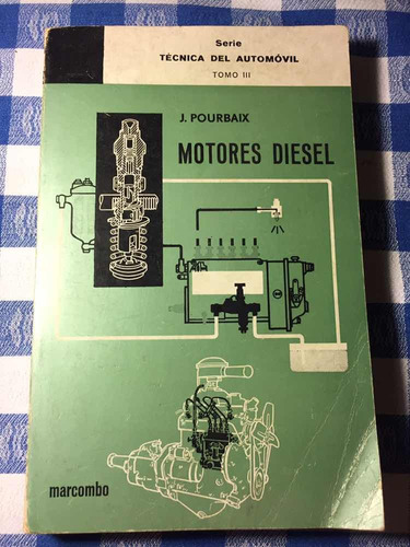 Motores Diesel - J. Poubaix - Tomo 3 - Técnica De Automovil