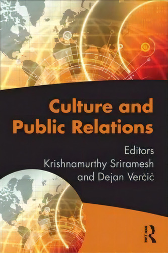 Culture And Public Relations, De Krishnamurthy Sriramesh. Editorial Taylor Francis Ltd, Tapa Blanda En Inglés