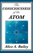 Libro The Consciousness Of The Atom - Alice A Bailey