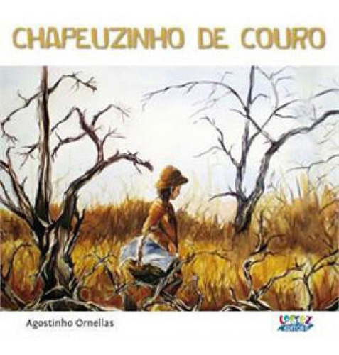 Chapeuzinho De Couro, De Ornellas, Agostinho. Editora Cortez, Capa Mole Em Português