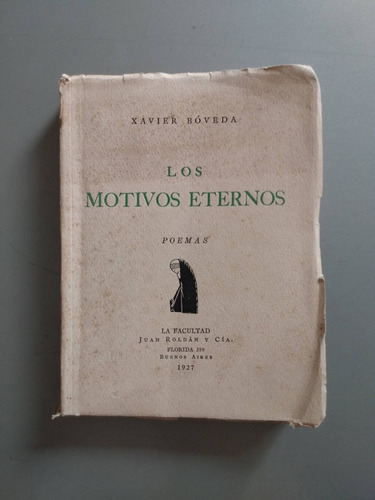 Xavier Boveda Los Motivos Eternos - Primera Edicion