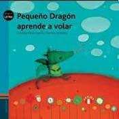 Pequeño Dragon Aprende A Volar - Graciela Perez Aguilar