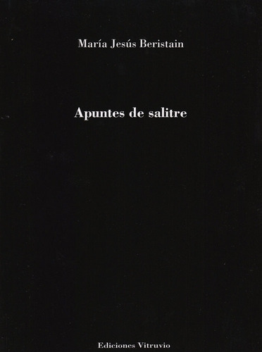 Apuntes De Salitre, De Jesús Beristain, María. Editorial Ediciones Vitruvio, Tapa Blanda En Español