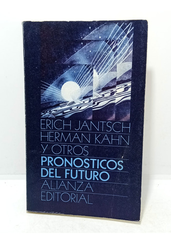 Pronósticos Del Futuro - Erich Jantsch - Herman Kahn - 1967