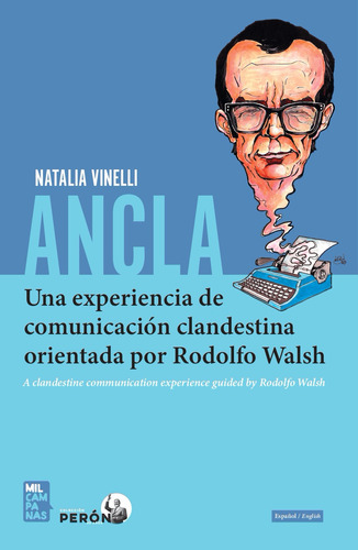 Ancla Rodolfo Walsh - Natalia Vinelli - Mil Campanas