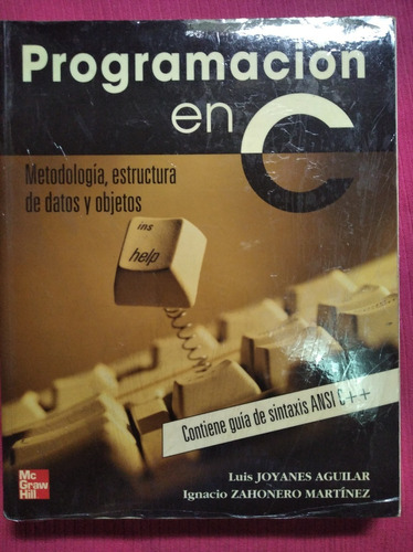 Libro Programacion En C, Joyanes Aguilar Y Zahonero Martinez