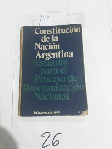 Constitucion De La Nacion Argentina 1976 Durante Proceso