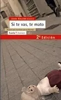 Comprar Si Te Vas, Te Mato\u002F If You Leave Me I Kill You - Juana Ga...