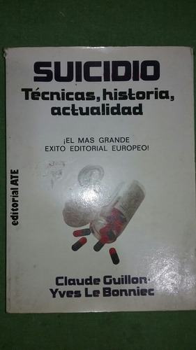 Suicidio Técnicas Historia Actualidad Psicología Guillon