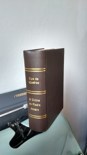 Eça De Queirós - O Crime Do Padre Amaro-edição 1889 - Raro