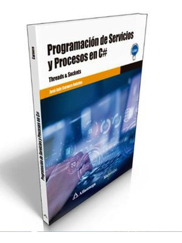 Programacion De Servicios Y Procesos En C# Carnero