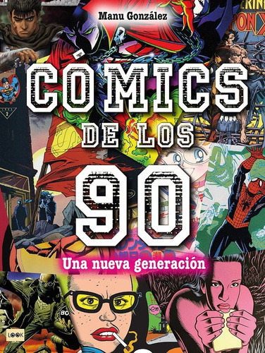Cómics De Los 90 - Las Mejores Obras De La Historia