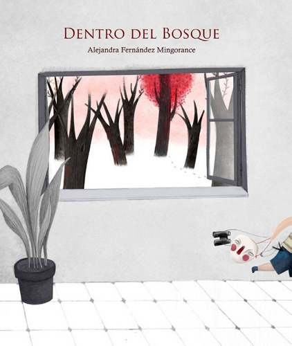 Dentro Del Bosque, De Fernández Mingorance, Alejandra. Editorial Adriana Hidalgo Editora 2, Tapa Dura En Español