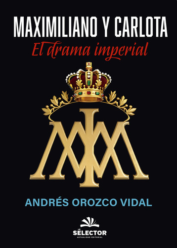 Maximiliano Y Carlota