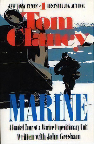 Marine : A Guided Tour Of A Marine Expeditionary Unit, De Tom Clancy. Editorial Penguin Putnam Inc, Tapa Blanda En Inglés