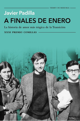 A Finales De Enero Premio Comillas Historia Biografia 201...