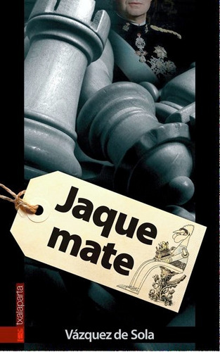 Jaque Mate - Sola De, Vázquez