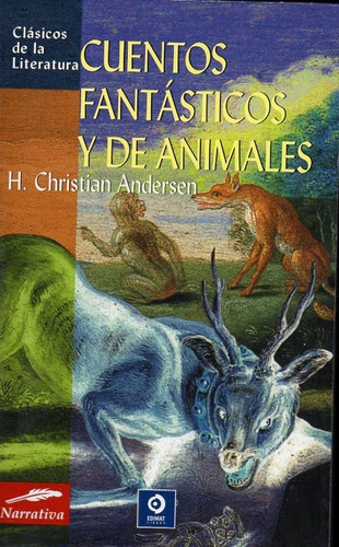 Cuentos Fantásticos Y De Animales H C Andersen Ed Edimat