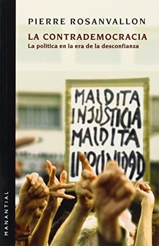 Libro La Contrademocracia - Pierre Rosanvallon - Manantial