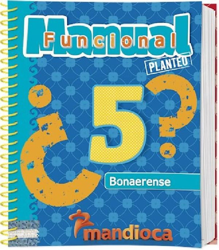 Libro - Manual 5 Bon.- Planteo - 2016-equipo Editorial-esta