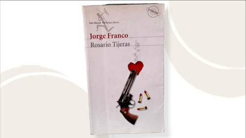 Rosario Tijeras  ( Libro Original )