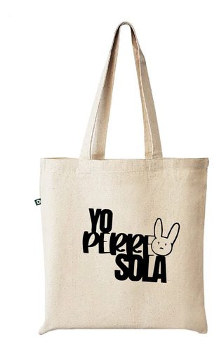 Tote Bag Estampado Bad Bunny, Yo Perreo Sola Romanosmodas