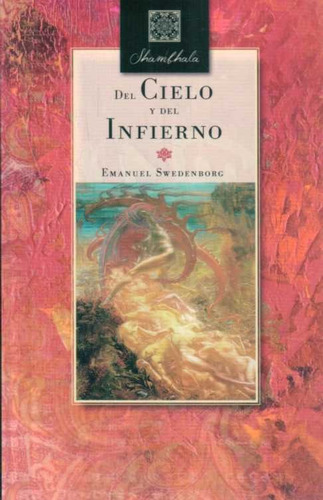 Del Cielo Y Del Infierno / Emanuel Swedenborg