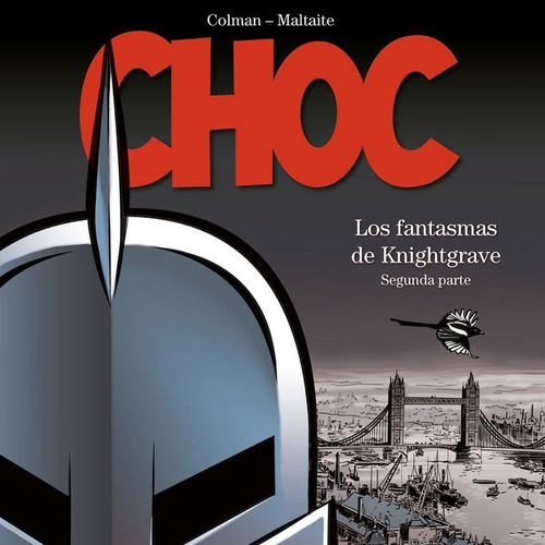 Choc 2, De Stéphan Colman Y Éric Maltaite. Editorial Norma Editorial, S.a., Tapa Dura En Español
