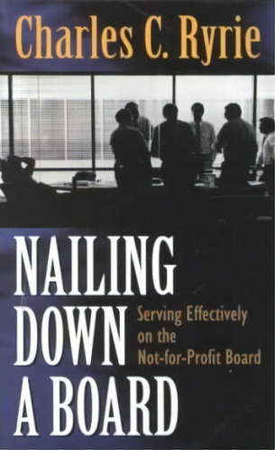 Nailing Down A Board, De Charles Caldwell Ryrie. Editorial Kregel Publications U S, Tapa Blanda En Inglés