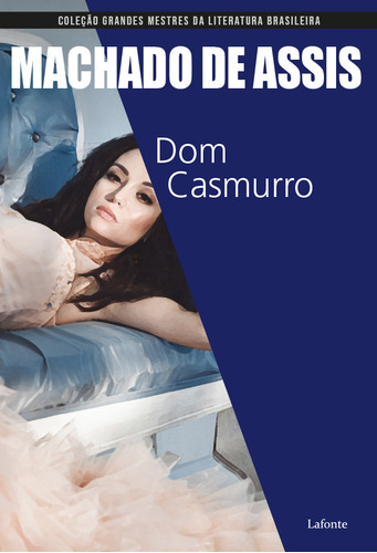 Dom Casmurro, De Machado De Assis., Vol. Não Aplica. Editora Lafonte, Capa Mole Em Português, 2021