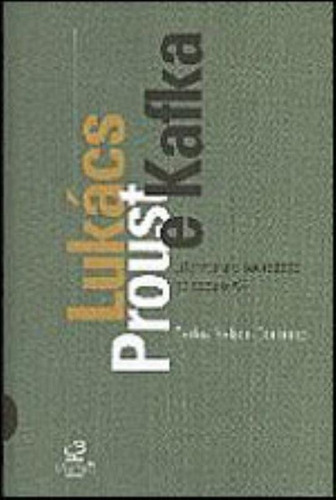 LUKÁCS, PROUST E KAFKA: LITERATURA E SOCIEDADE NO SEC. XX, de Carlos Nelson Coutinho. Editora Civilização Brasileira em português