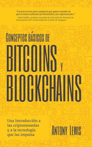 Libro: Conceptos Básicos De Bitcoins Y Blockchains: Una Intr
