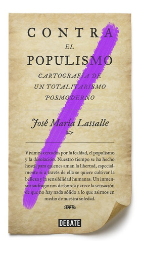 Contra El Populismo - Lassalle, José María  - *