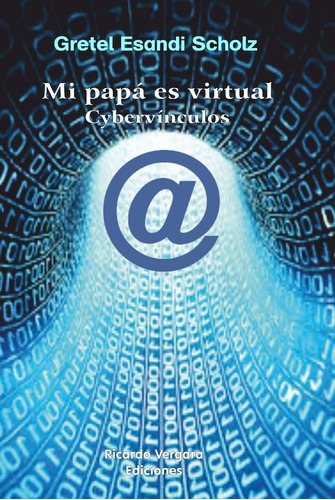 Mi Papá Es Virtual -  Cybervínculos