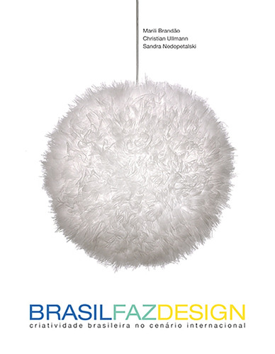 Brasil faz design, de Brandão, Marili. EO Editora LTDA, capa mole em português, 2017