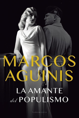 Amante Del Populismo, La. - Aguinis, Marcos