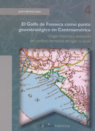 Libro El Golfo De Fonseca Como Punto Geoestratégico En Centr