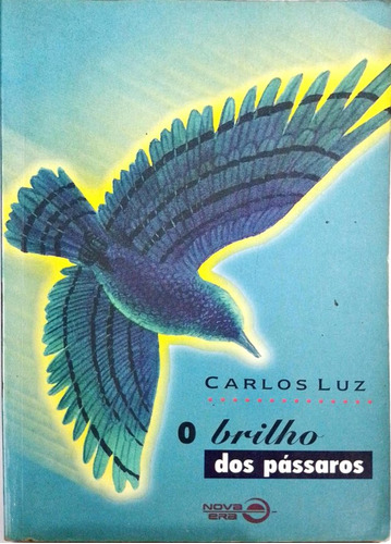 Livro O Brilho Dos Pássaros