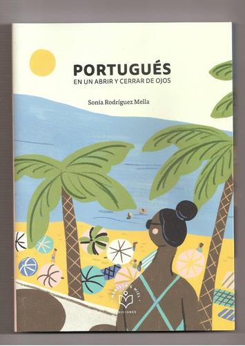 Portugués En Un Abrir Y Cerrar De Ojo* Sonia Rodríguez Mella