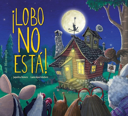 ¡lobo No Está! (nuevo) - Jaquelina Romero