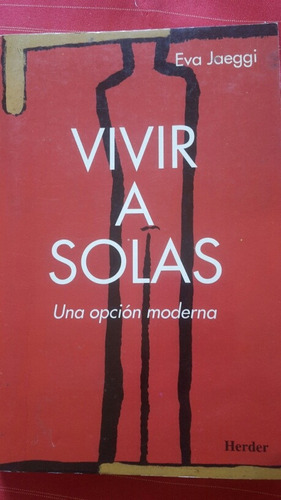 Vivir A Solas, Eva Jaeggi