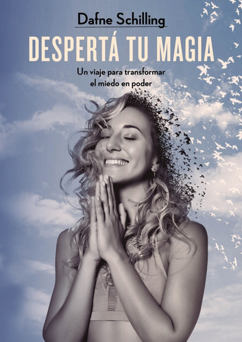 Despertá Tu Magia - Dafne Schilling - Grijalbo