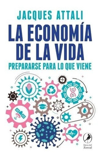 Economia De La Vida, La - Attali, Jacques