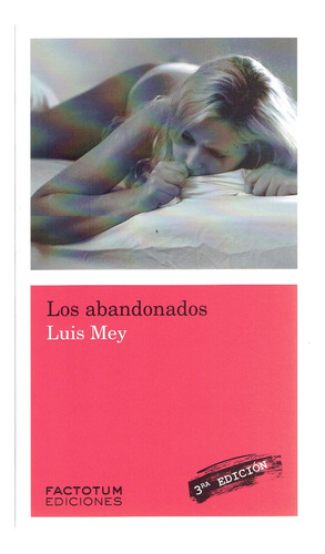 Los Abandonados - Luis Mey