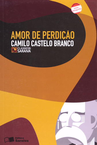 Amor de Perdição, de Castelo Branco, Camilo. Série Clássicos Saraiva Editora Somos Sistema de Ensino, capa mole em português, 2009