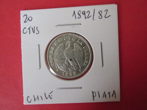  Moneda Chile 20 Centavos Plata Año 1892 / 82 Remarque Rara