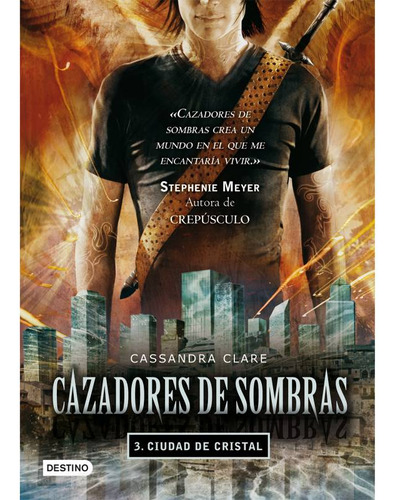 Cazadores De Sombras 3. Ciudad De Cristal - Libro Original