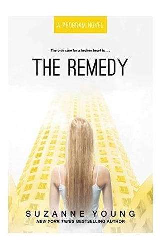 The Program 3 : The Remedy - Suzanne Young - Ingles 