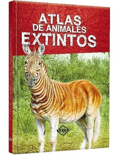 Libro Atlas De Animales Extintos - Lexus Editores